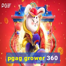 pgag grower 360